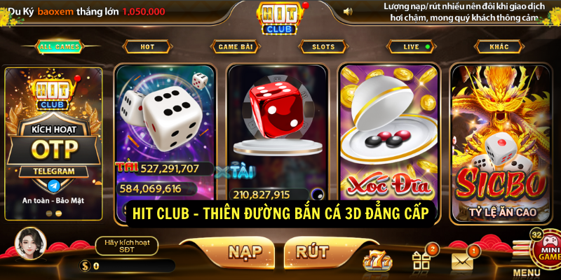Hit Club - Thiên Đường Bắn Cá 3D Đẳng Cấp